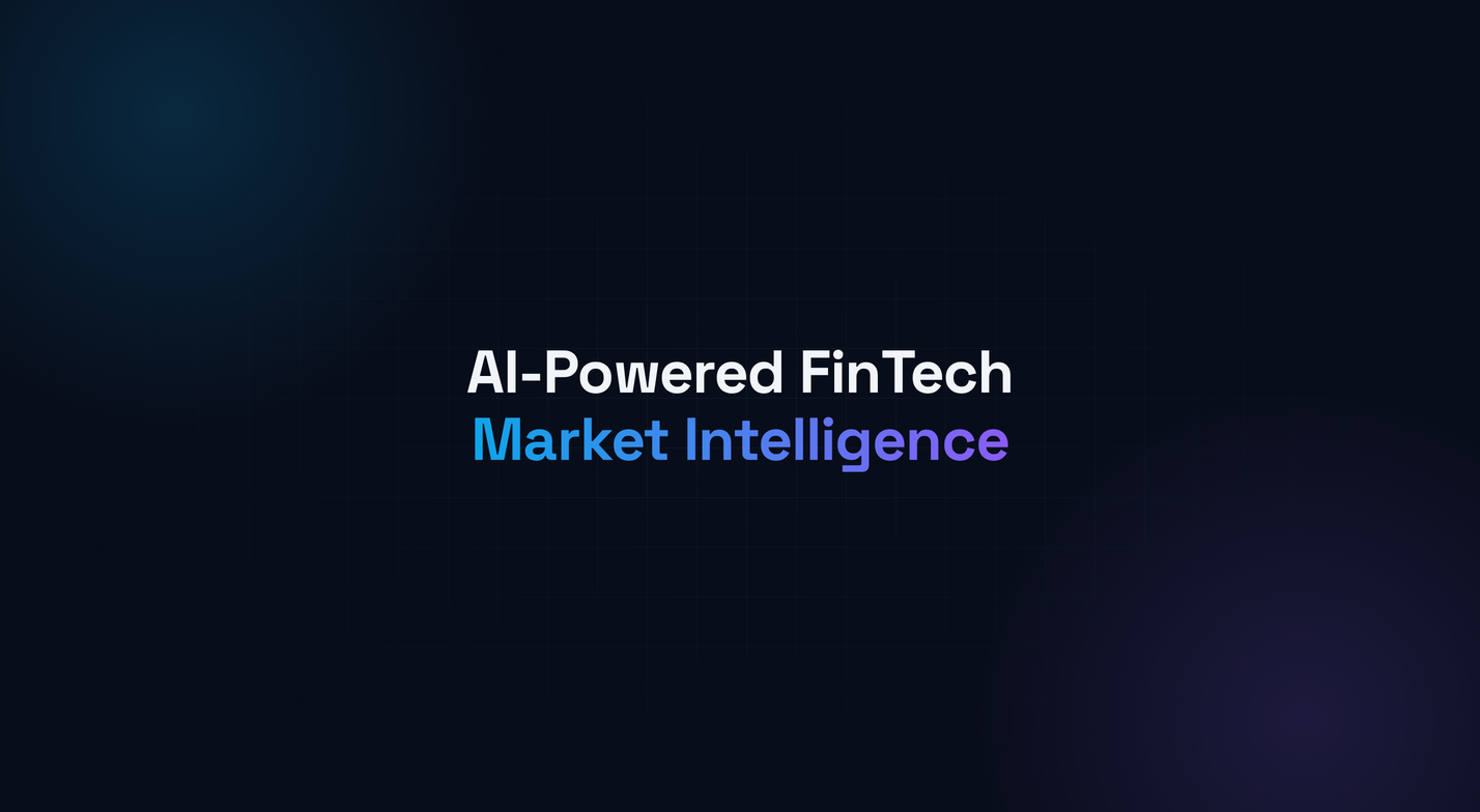 AI-Powered FinTech Market Intelligence